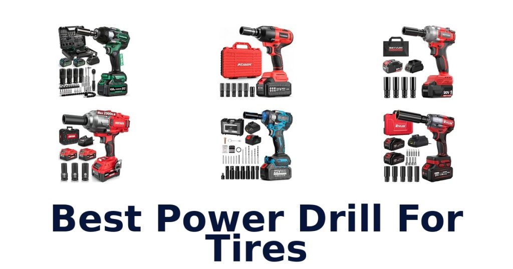 Best Power Drill For Tires