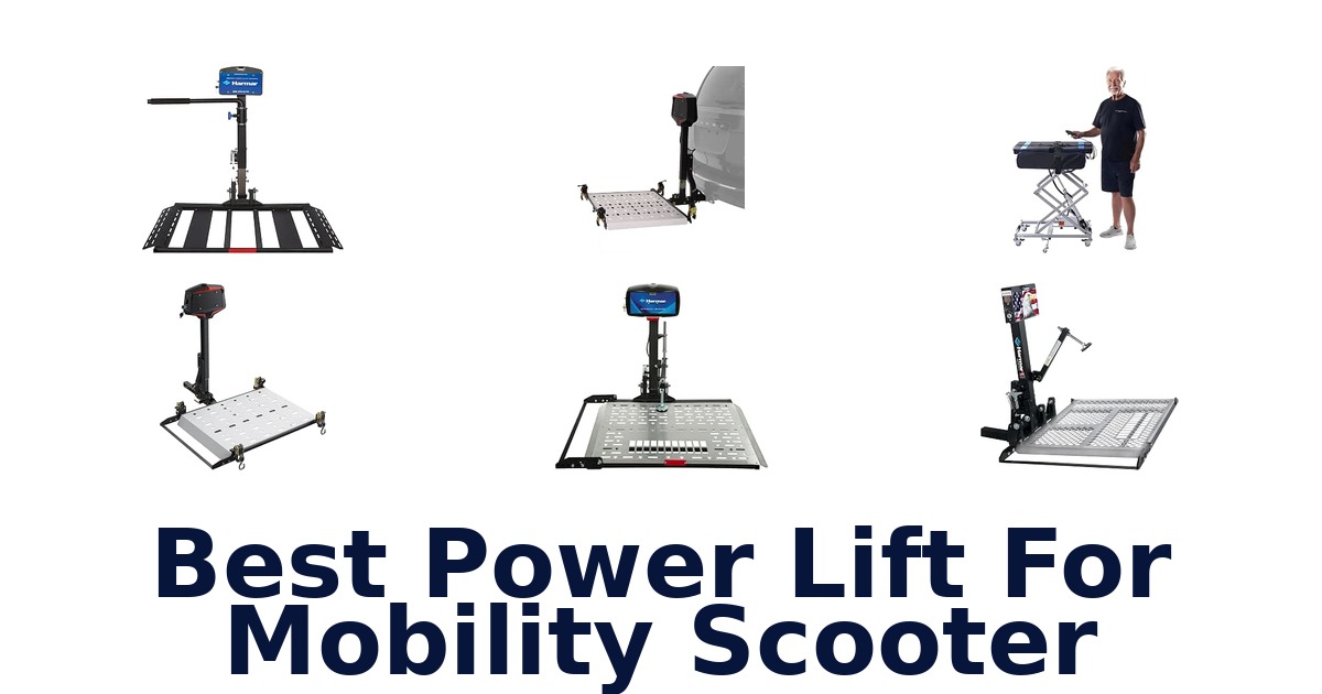 Best Power Lift For Mobility Scooter