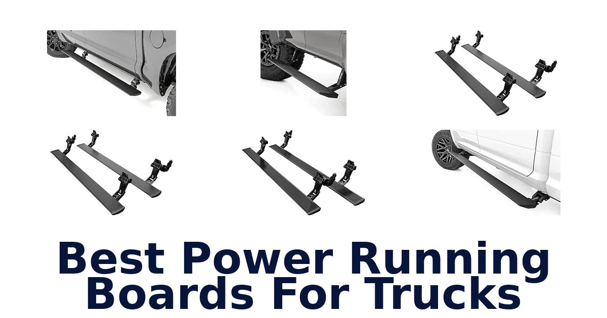 Best Power Running Boards For Trucks