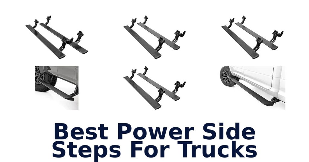 Best Power Side Steps For Trucks