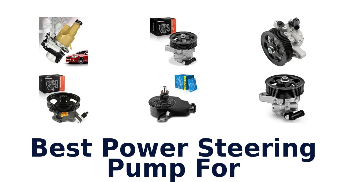 Best Power Steering Pump For