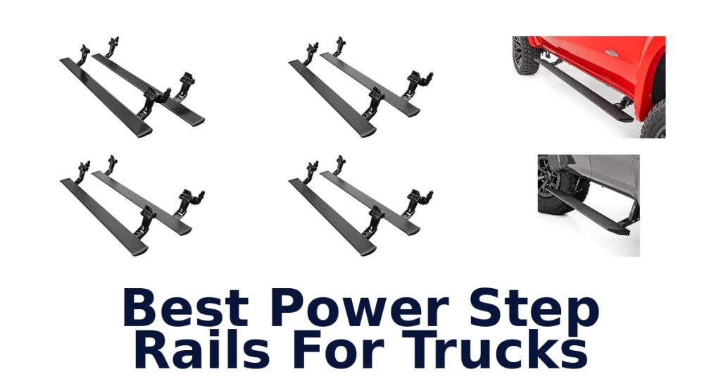 Best Power Step Rails For Trucks