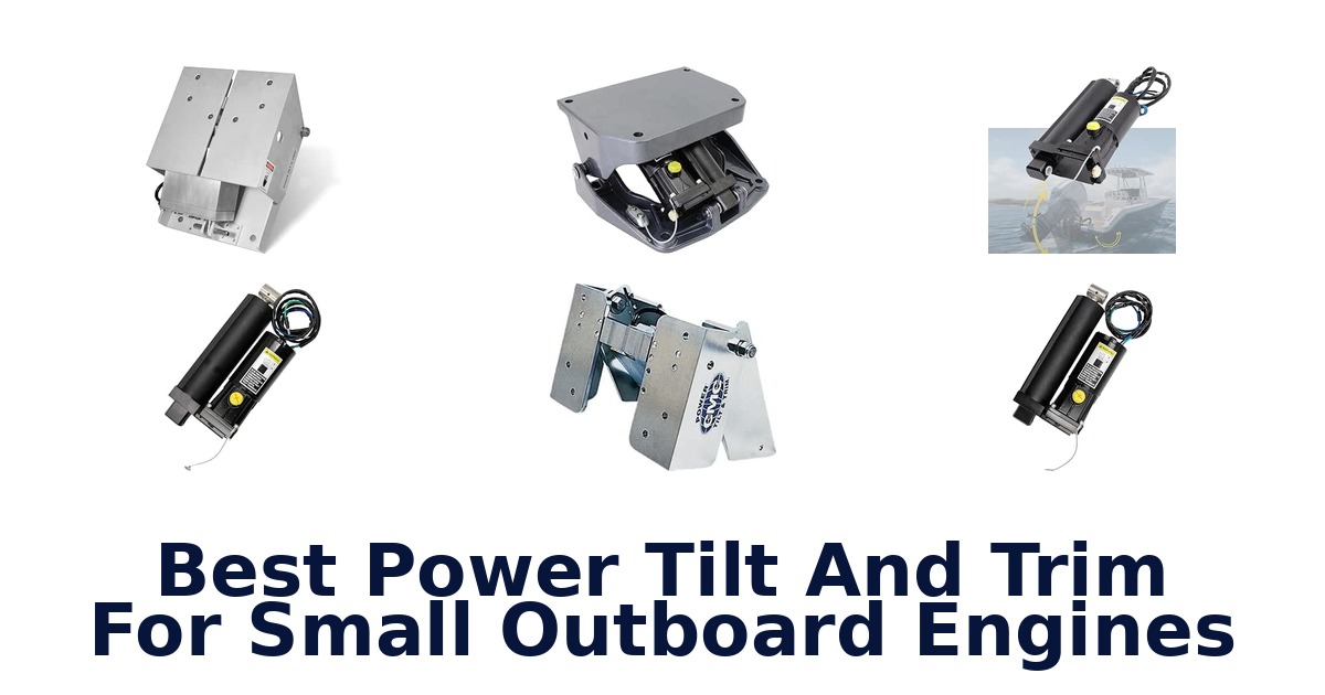 Best Power Tilt And Trim For Small Outboard Engines