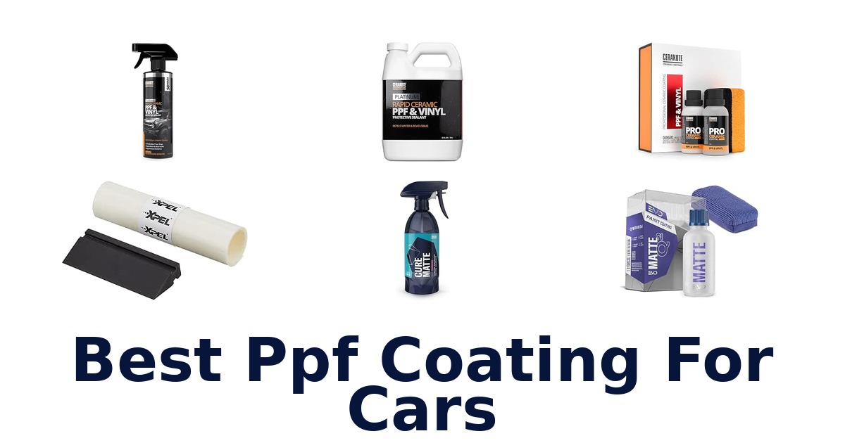 Best Ppf Coating For Cars