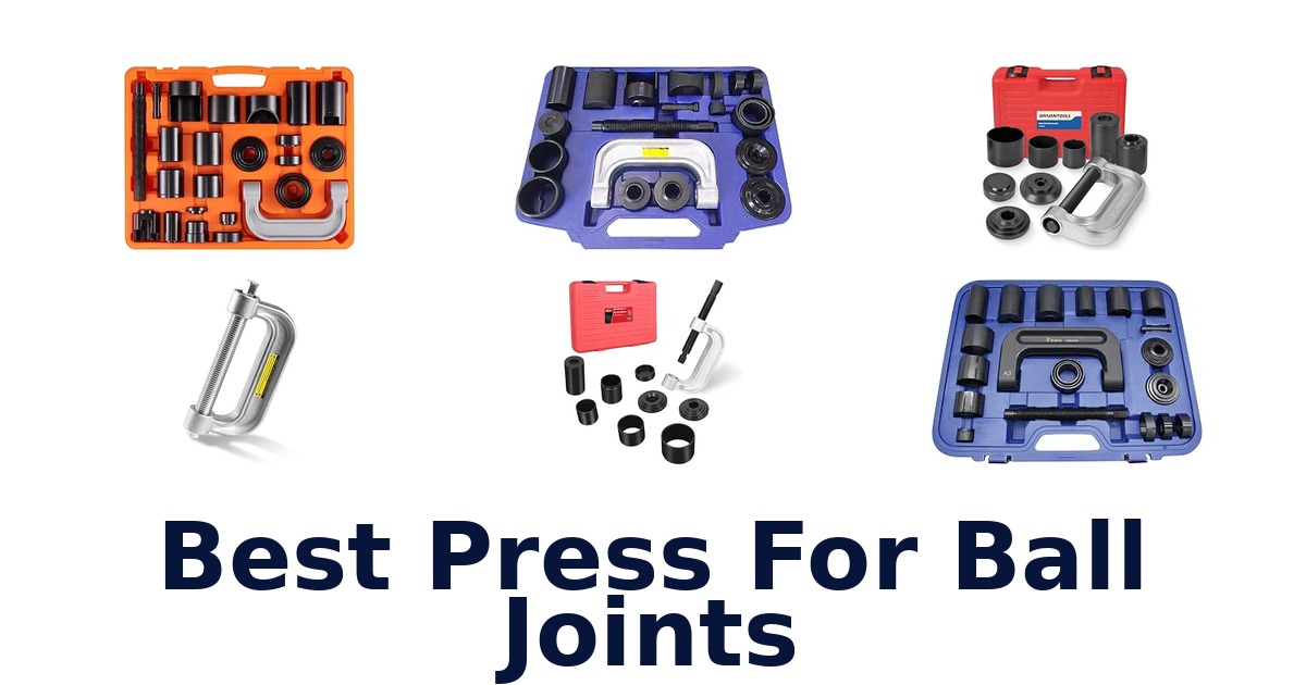 Best Press For Ball Joints