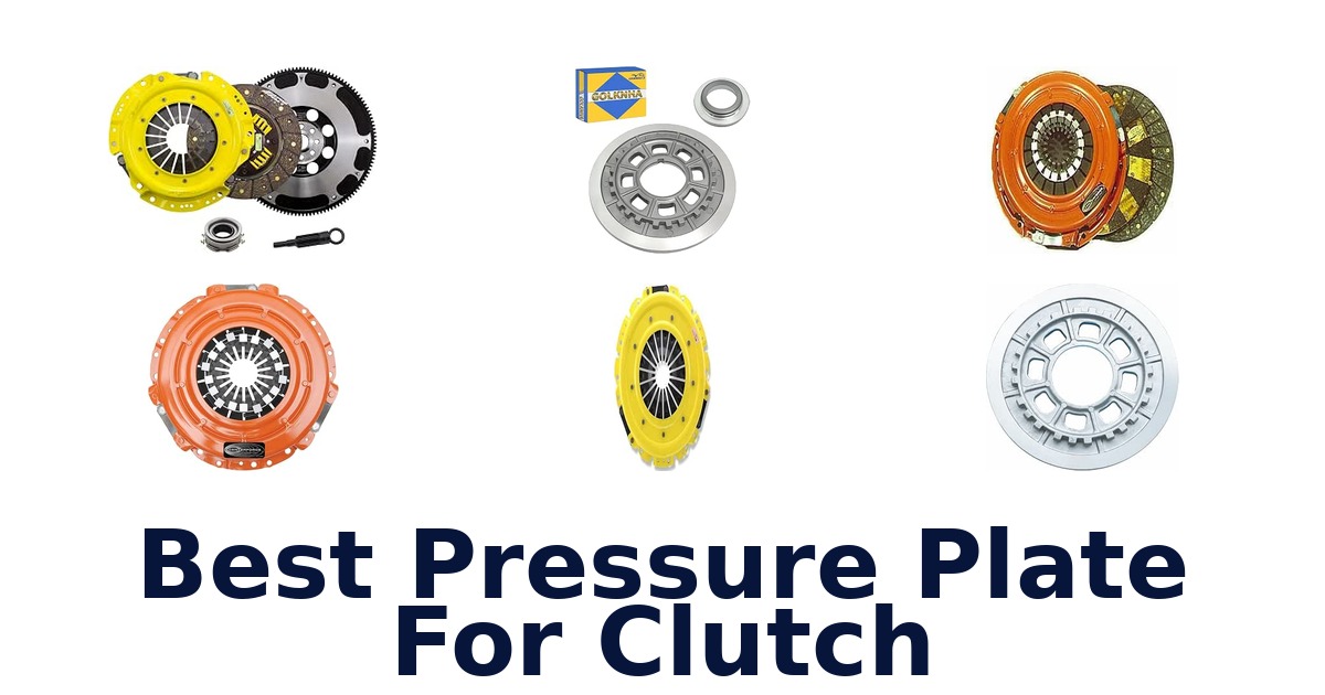 Best Pressure Plate For Clutch