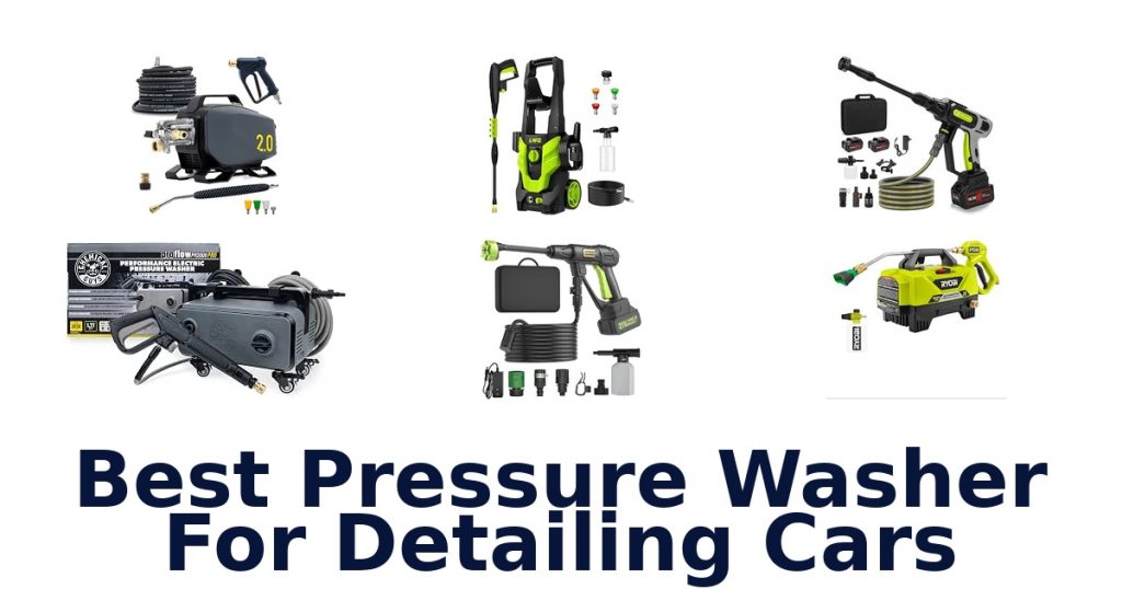 Best Pressure Washer For Detailing Cars
