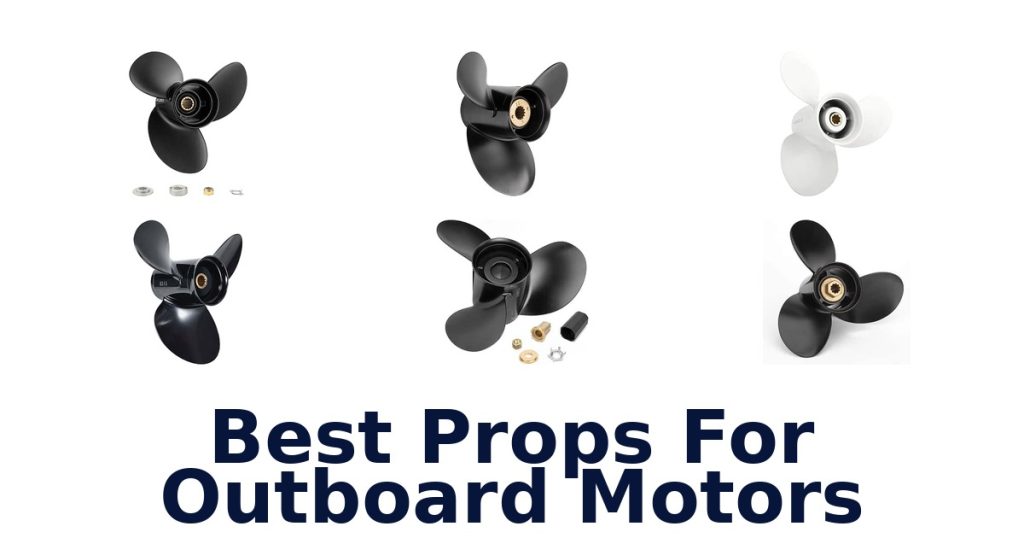 Best Props For Outboard Motors