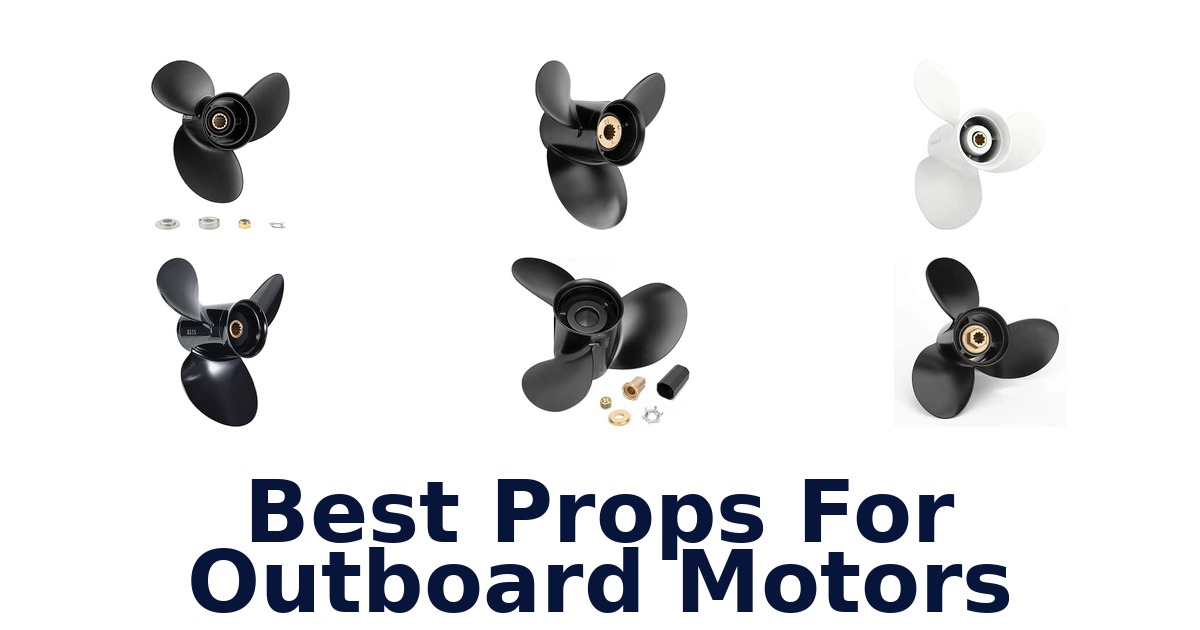 Best Props For Outboard Motors