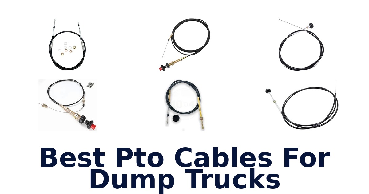 Best Pto Cables For Dump Trucks