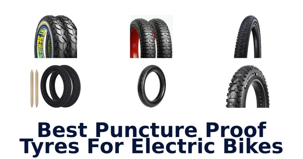 Best Puncture Proof Tyres For Electric Bikes