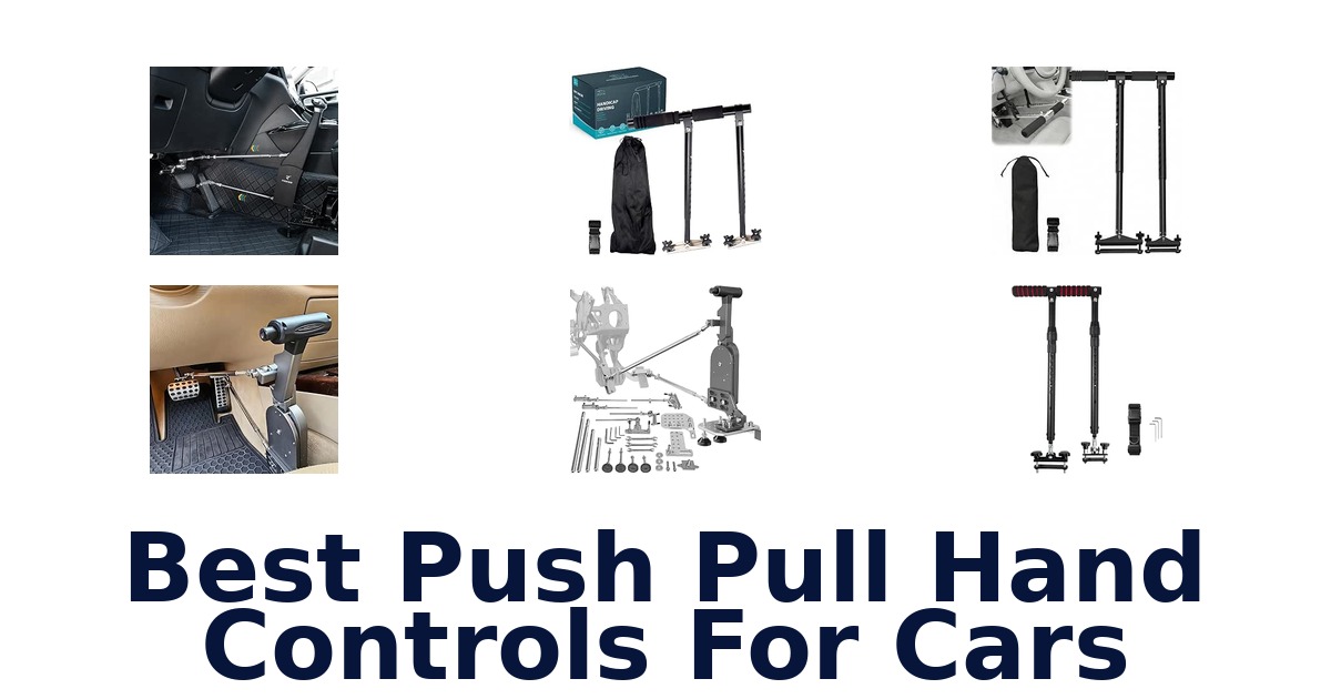 Best Push Pull Hand Controls For Cars