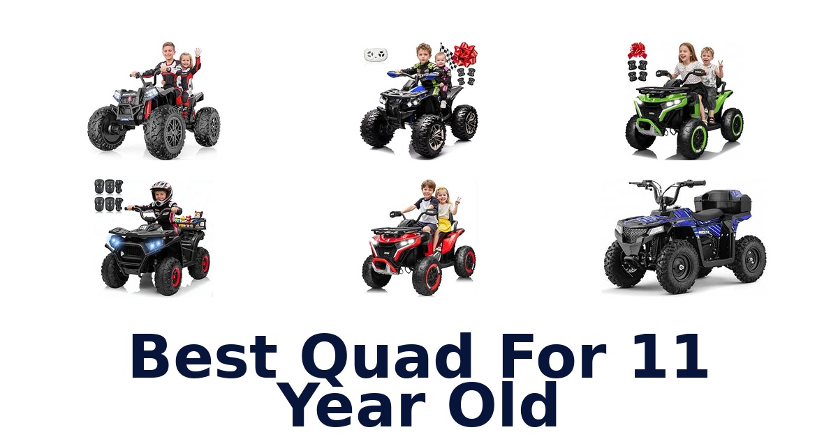 Best Quad For 11 Year Old