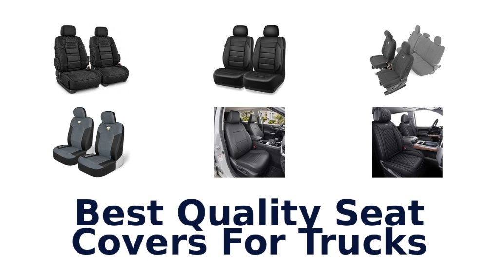 Best Quality Seat Covers For Trucks