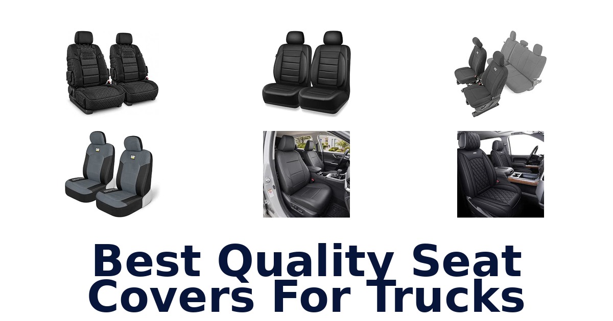 Best Quality Seat Covers For Trucks