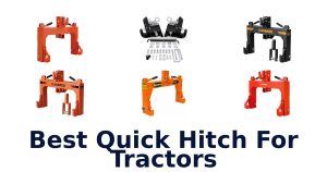 Best Quick Hitch For Tractors