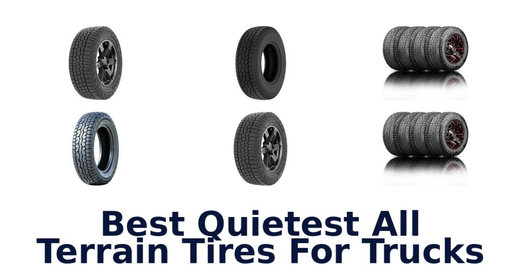Best Quietest All Terrain Tires For Trucks