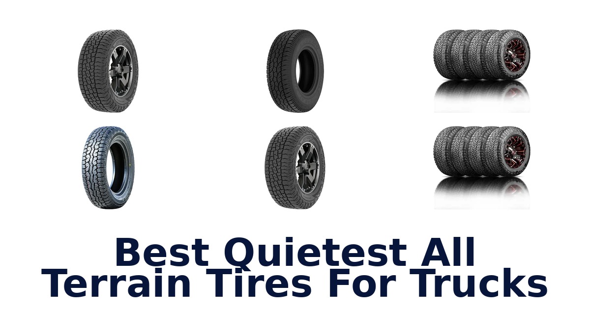 Best Quietest All Terrain Tires For Trucks