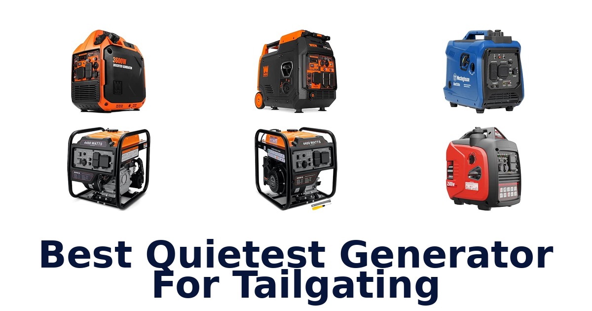 Best Quietest Generator For Tailgating