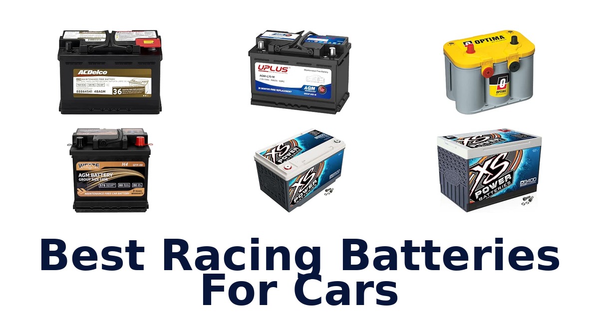 Best Racing Batteries For Cars