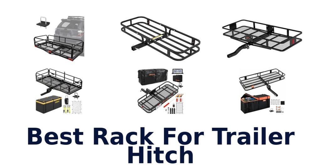 Best Rack For Trailer Hitch