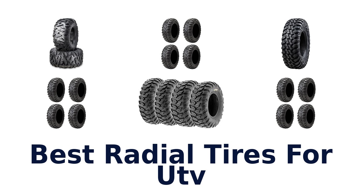 Best Radial Tires For Utv