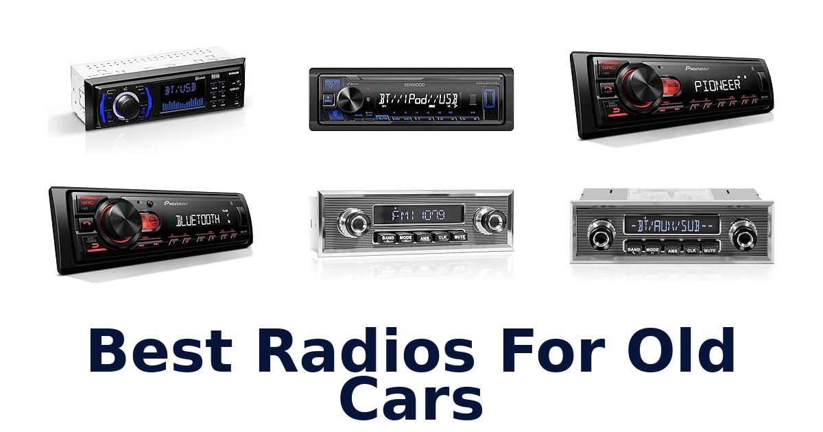 Best Radios For Old Cars