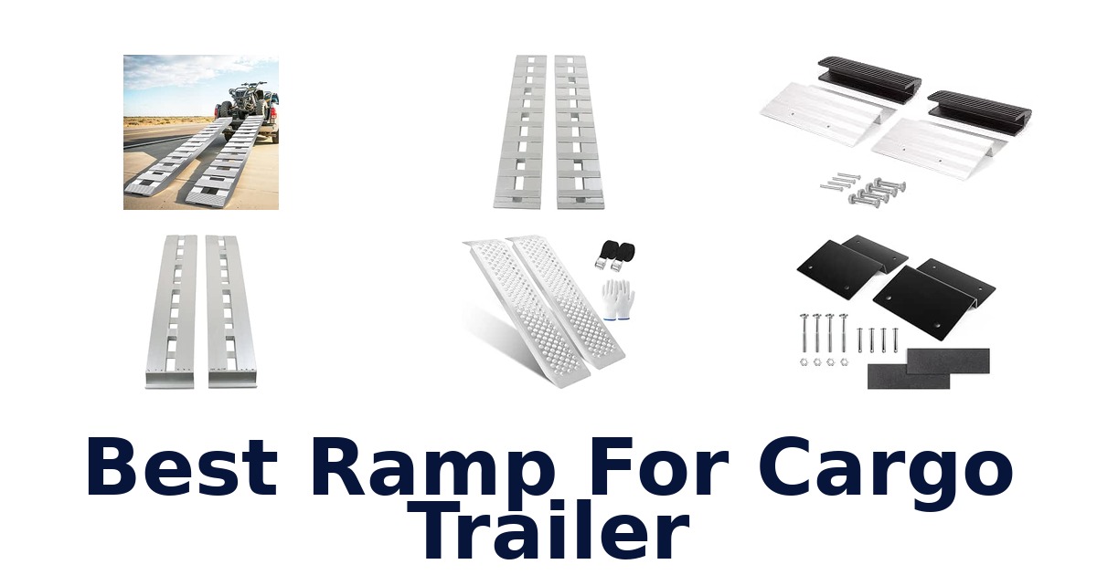 Best Ramp For Cargo Trailer