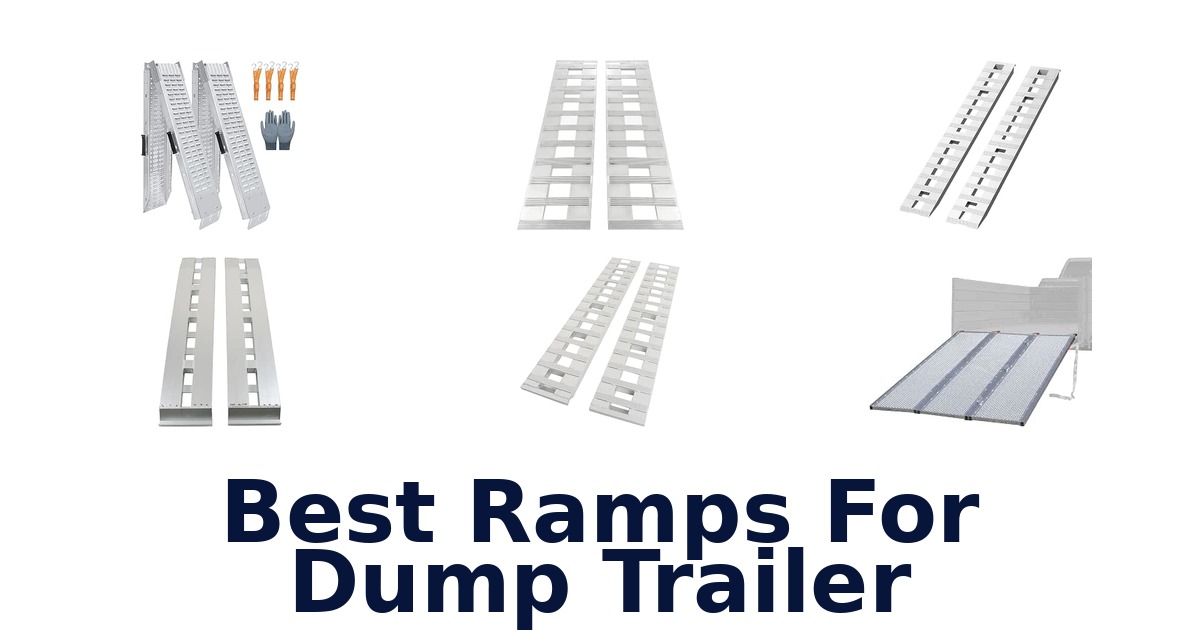 Best Ramps For Dump Trailer