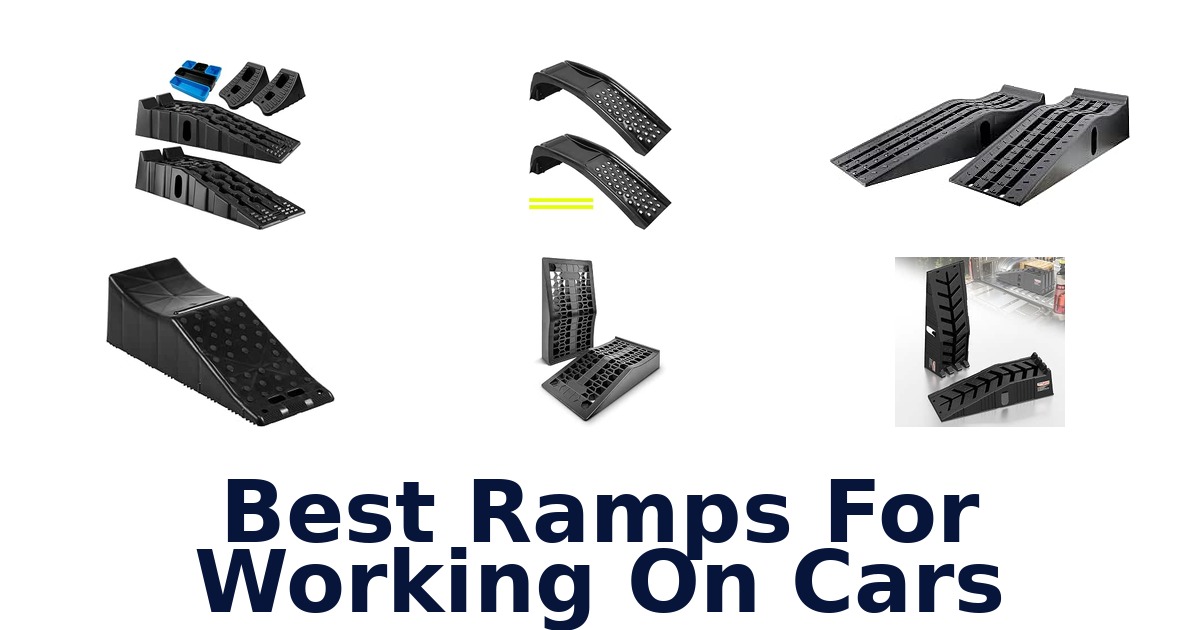 Best Ramps For Working On Cars