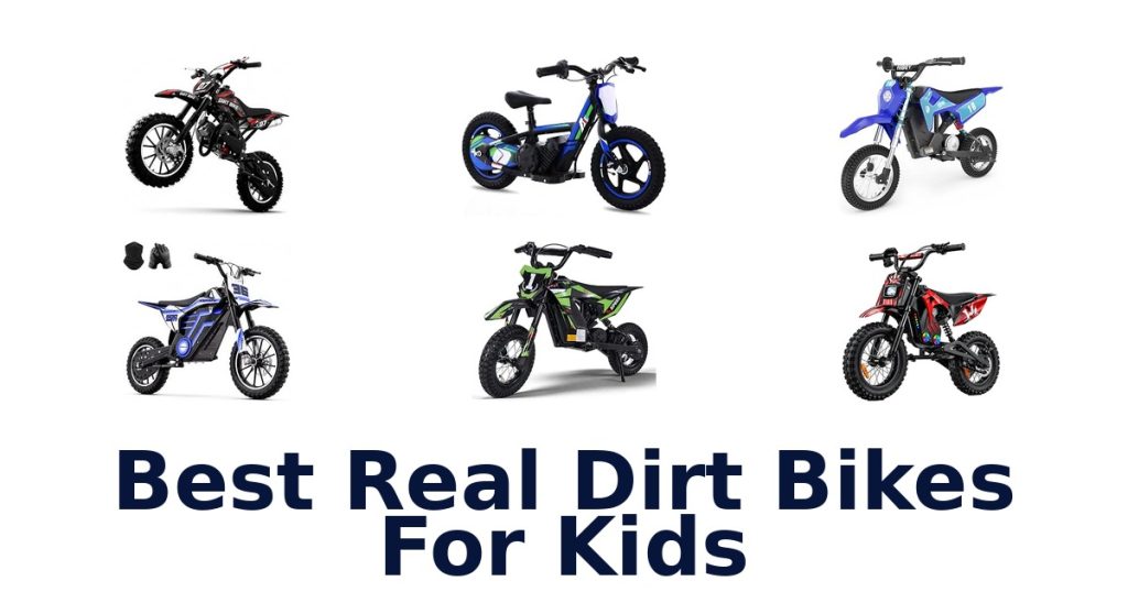 Best Real Dirt Bikes For Kids