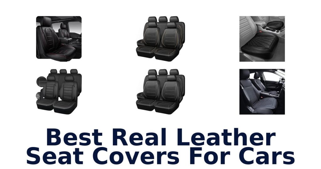 Best Real Leather Seat Covers For Cars