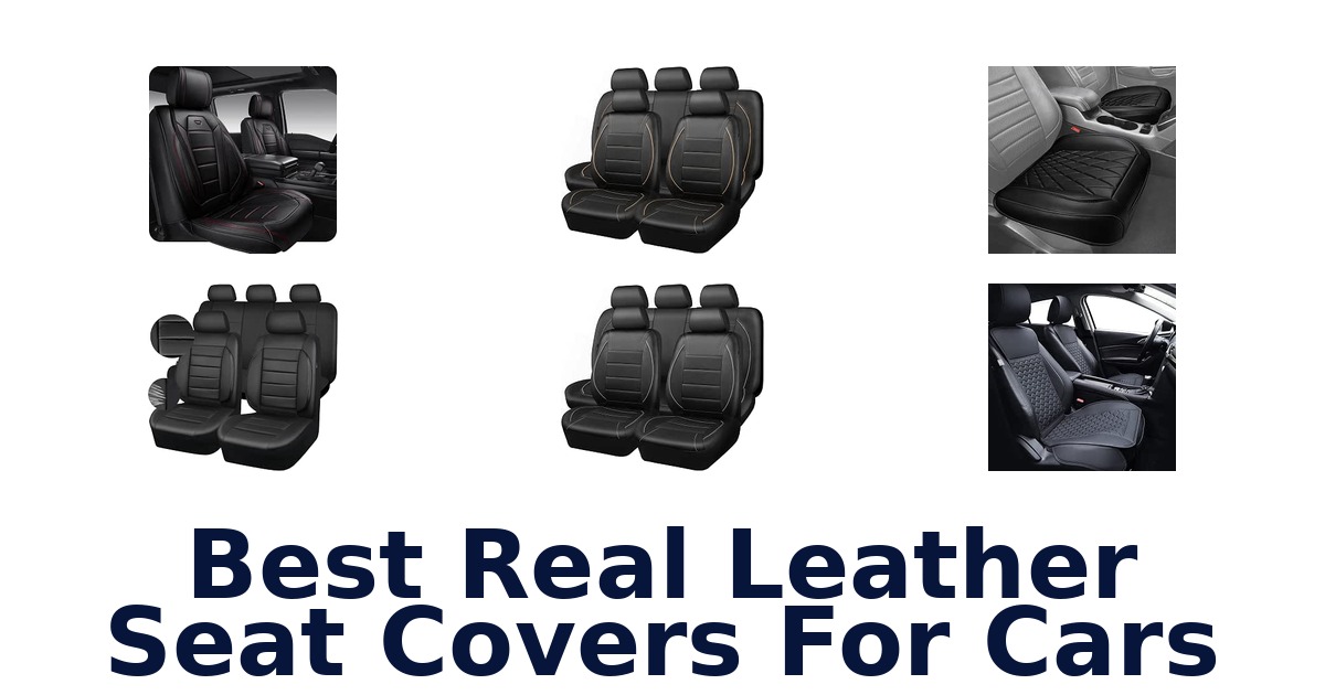 Best Real Leather Seat Covers For Cars