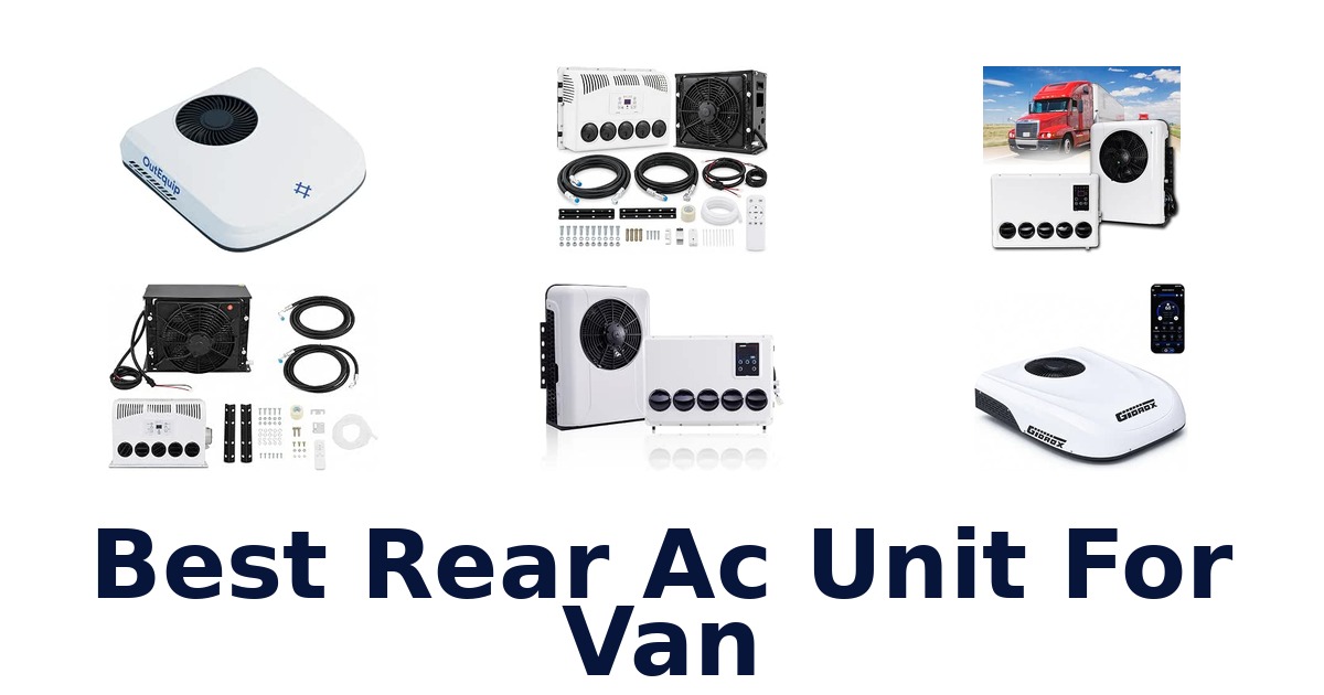 Best Rear Ac Unit For Van