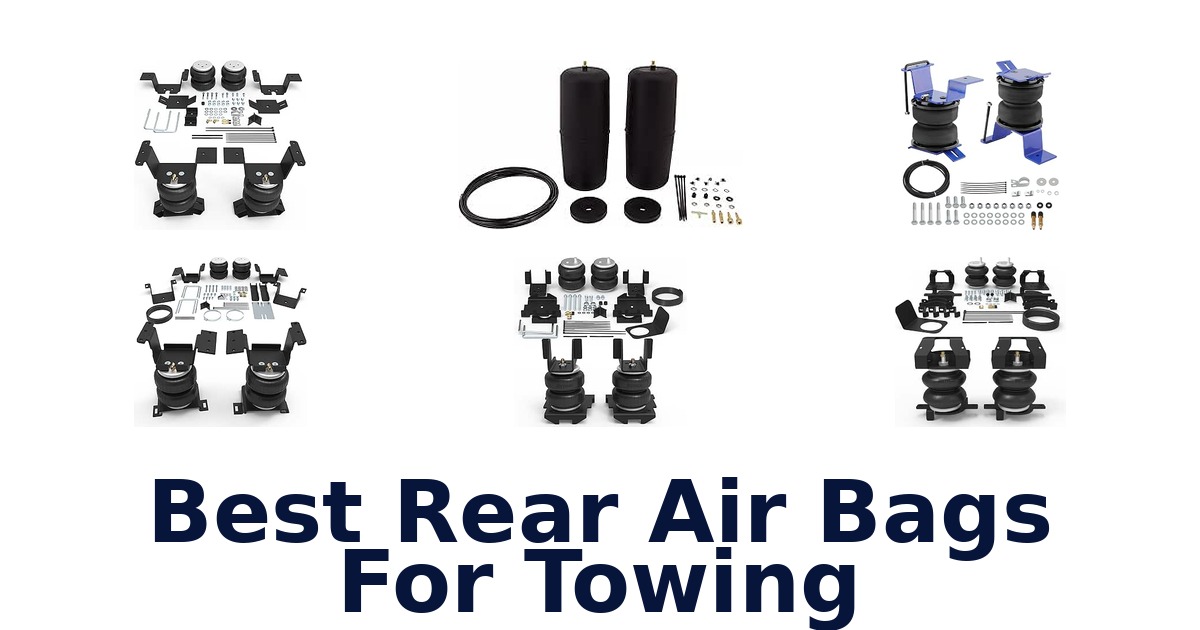 Best Rear Air Bags For Towing