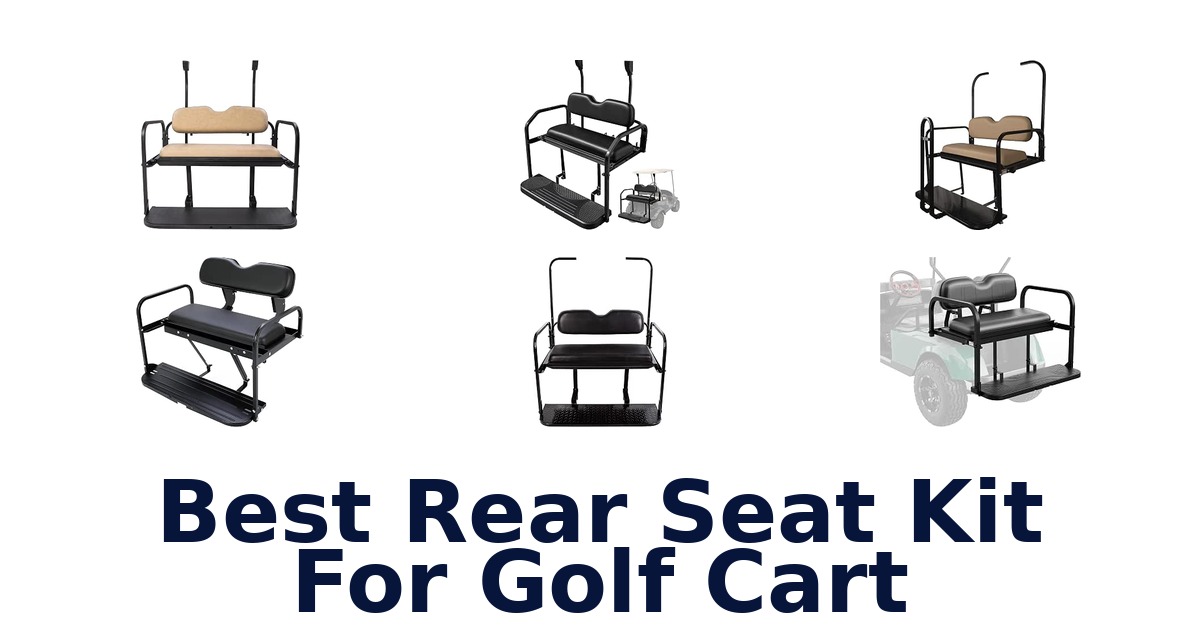 Best Rear Seat Kit For Golf Cart