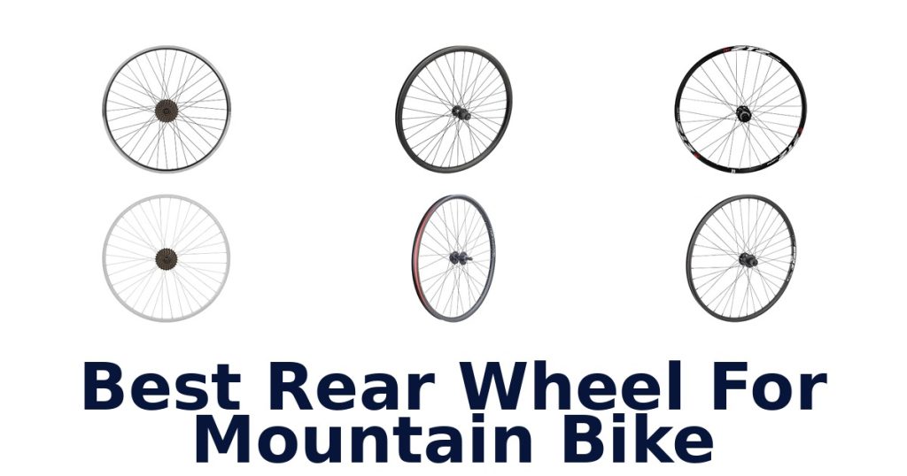 Best Rear Wheel For Mountain Bike