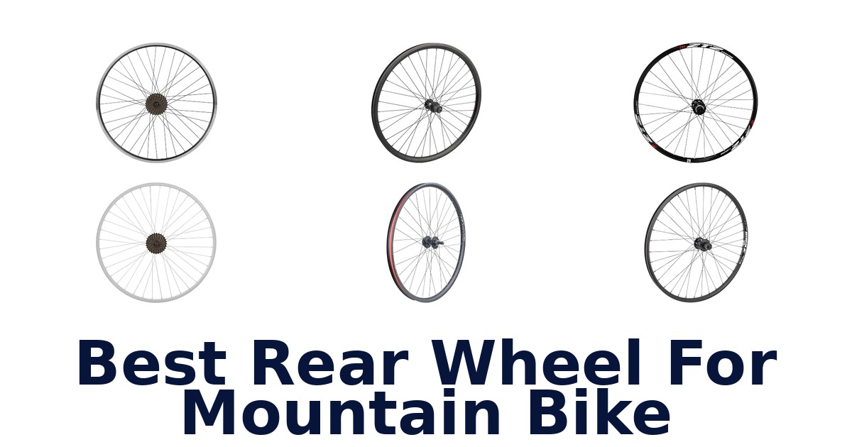 Best Rear Wheel For Mountain Bike