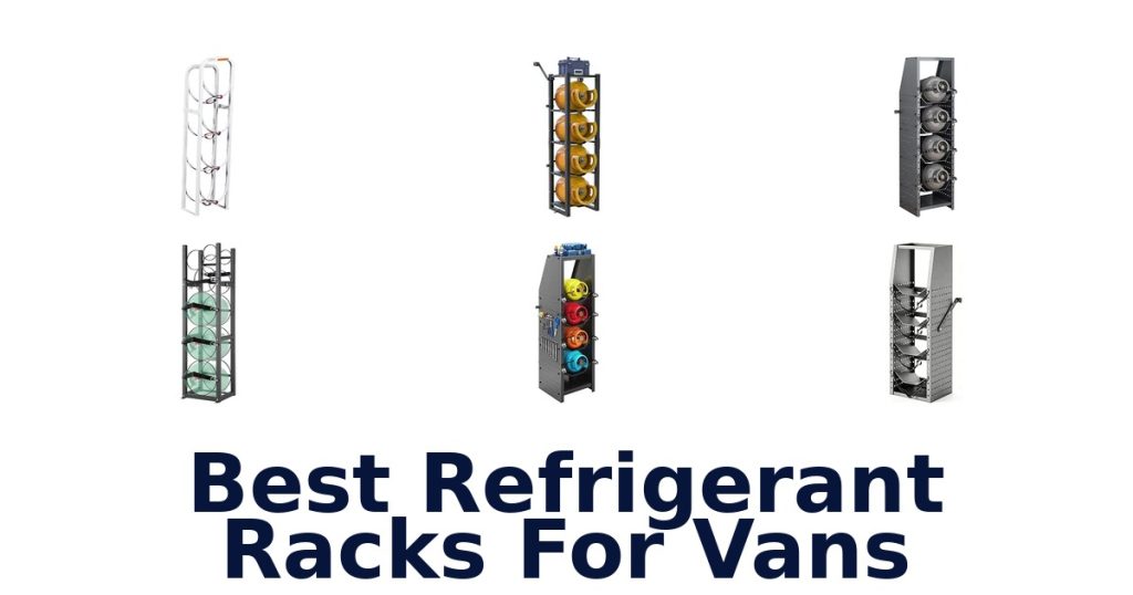Best Refrigerant Racks For Vans