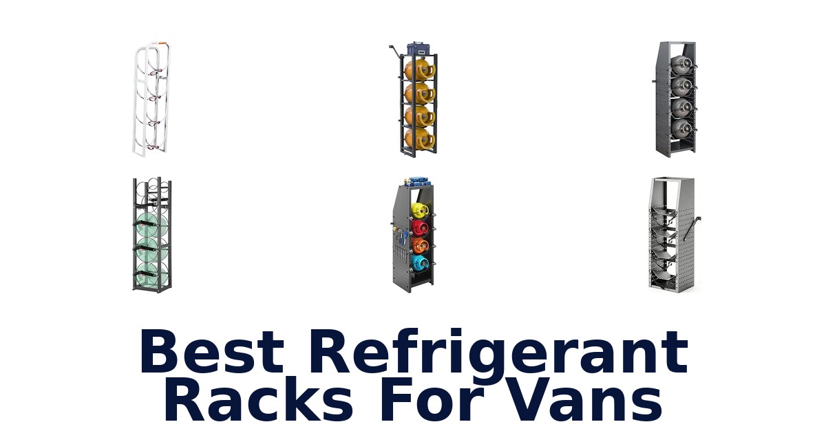 Best Refrigerant Racks For Vans