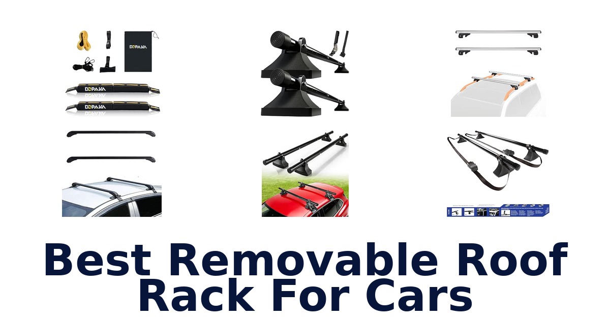Best Removable Roof Rack For Cars