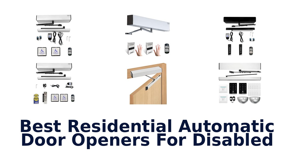 Best Residential Automatic Door Openers For Disabled