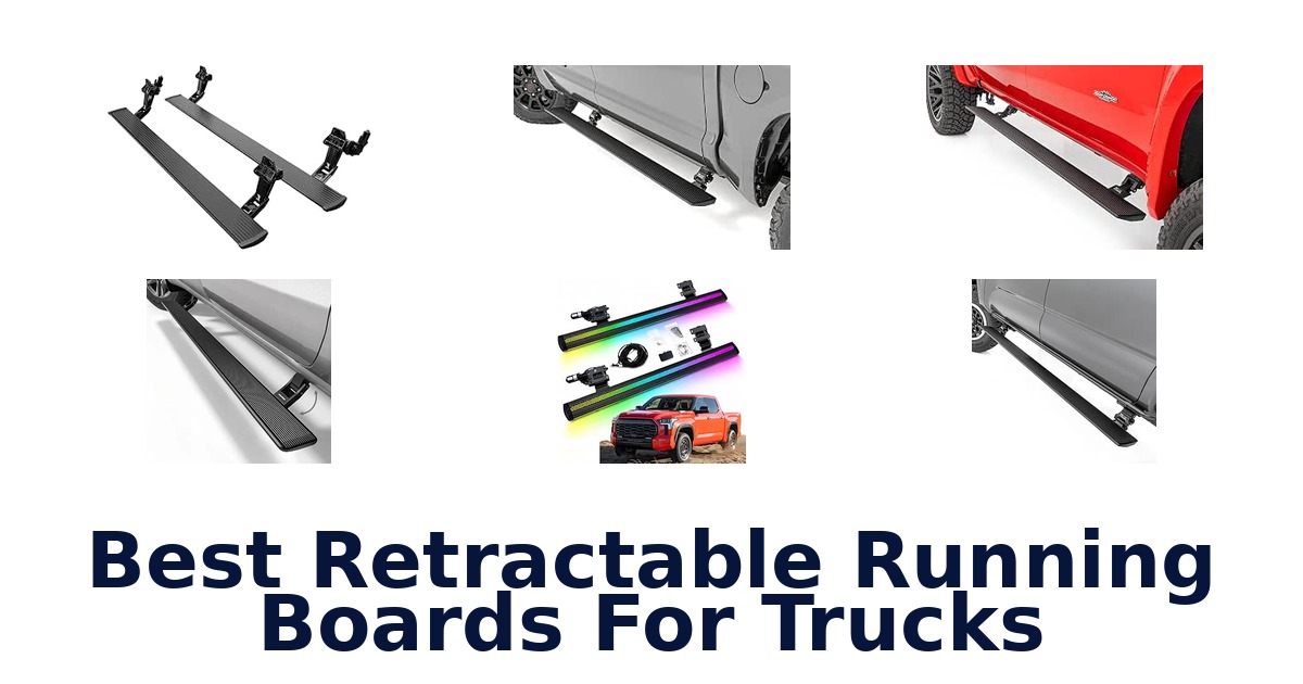 Best Retractable Running Boards For Trucks