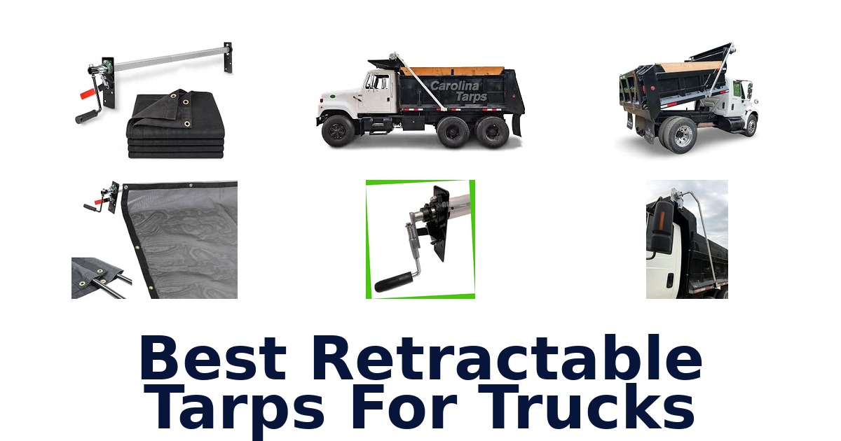 Best Retractable Tarps For Trucks