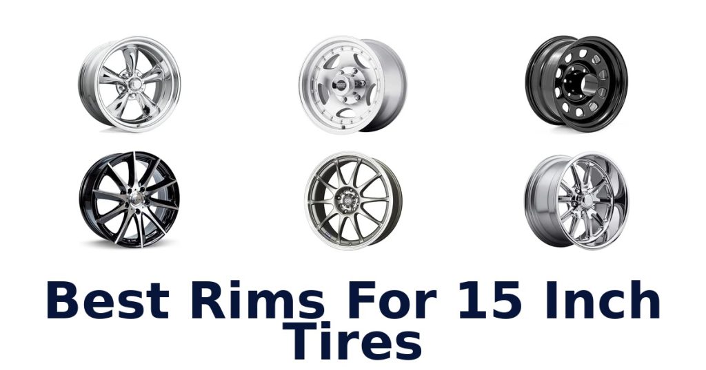 Best Rims For 15 Inch Tires
