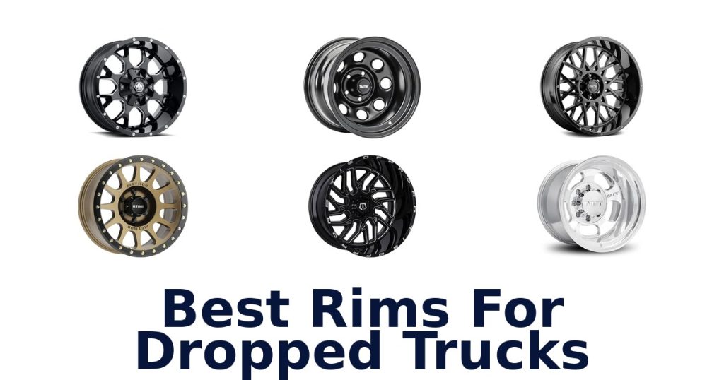 Best Rims For Dropped Trucks