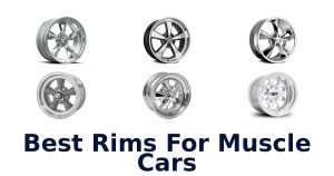 Best Rims For Muscle Cars
