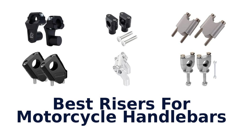 Best Risers For Motorcycle Handlebars