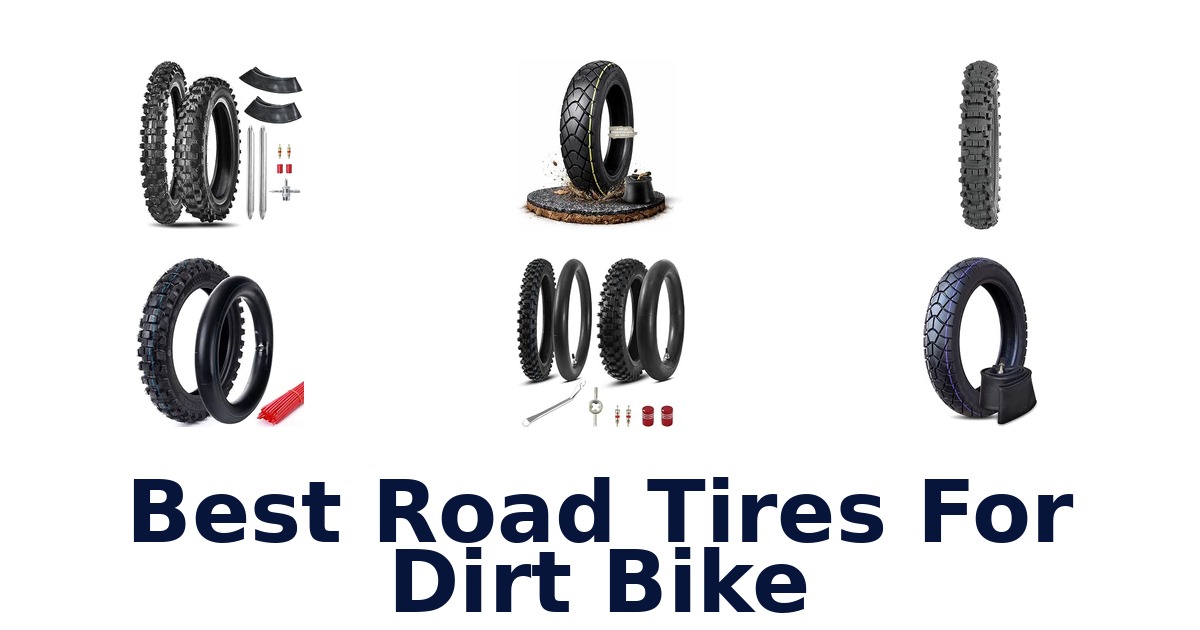 Best Road Tires For Dirt Bike
