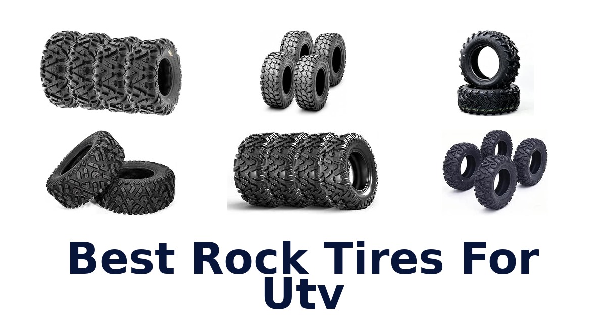 Best Rock Tires For Utv